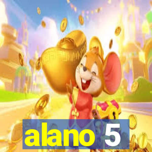 alano 5